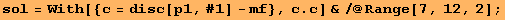 sol = With[{c = disc[p1, #1] - mf}, c . c] &/@Range[7, 12, 2] ;