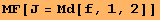 MF[J = Μd[f, 1, 2]]