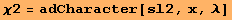 χ2 = adCharacter[sl2, x, λ]