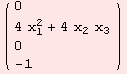 ( {{0}, {4 x_1^2 + 4 x_2 x_3}, {0}, {-1}} )