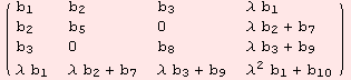 ( {{b_1, b_2, b_3, λ b_1}, {b_2, b_5, 0, λ b_2 + b_7}, {b_3, 0, b_8, λ b_3 + b_9}, {λ b_1, λ b_2 + b_7, λ b_3 + b_9, λ^2 b_1 + b_10}} )