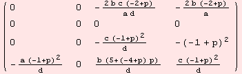 ( {{0, 0, -(2 b c (-2 + p))/(a d), -(2 b (-2 + p))/a}, {0, 0, 0, 0}, {0, 0, -(c (-1 + p)^2)/d, -(-1 + p)^2}, {-(a (-1 + p)^2)/d, 0, (b (5 + (-4 + p) p))/d, (c (-1 + p)^2)/d}} )